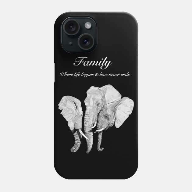 Family - where life begins and love never ends - elephant family Phone Case by IslesArt