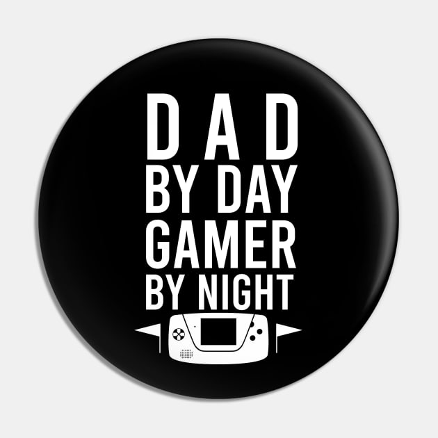 Dad by day gamer by night Pin by cypryanus