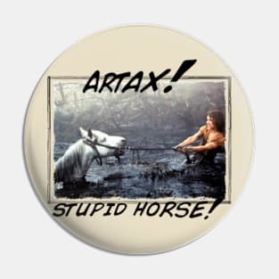 My Little Artax - Stupid Horse! Pin