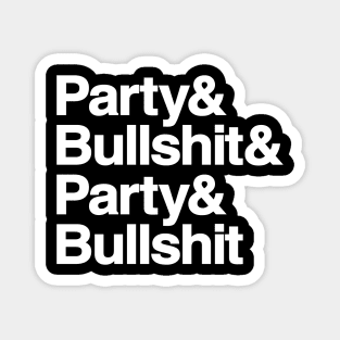 Party & Bullshit Magnet
