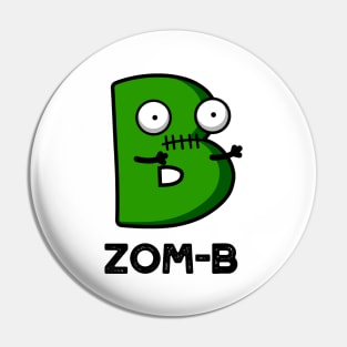 Zom-b Cute Halloween Zombie Alphabet Pun Pin