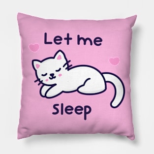 Let me sleep Pillow