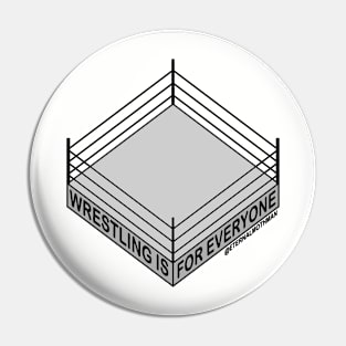 "Wrestling is for Everyone" Plain Pin