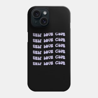 Self Love Club Phone Case