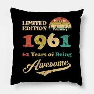 Made In February 1961 62 Years Of Being Awesome Vintage 62nd Birthday Pillow