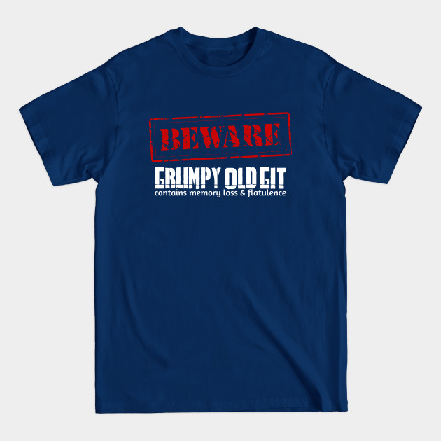 Discover Grumpy old git - Humor - T-Shirt