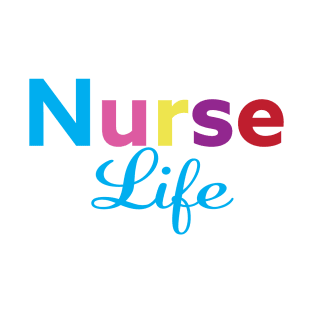 Nurse Life T-Shirt