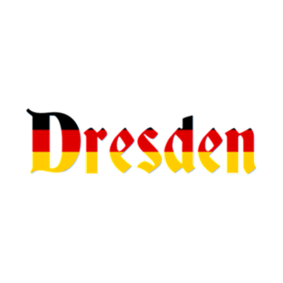 Most Beautiful Town of DRESDEN T-Shirt