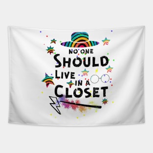 No One Should Live In A Closed LGBT Gay Pride Tapestry