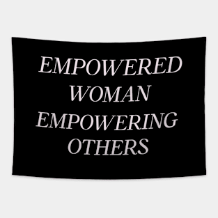 Empowered Woman Empowering Others Woman Boss Humor Funny Tapestry