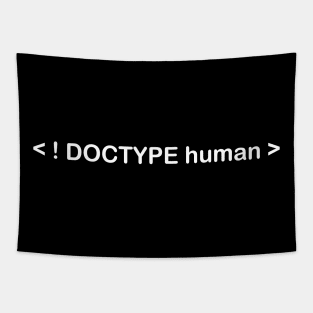 Funny programming doctype human Tapestry