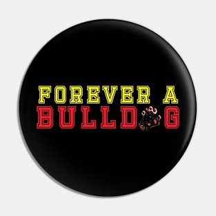 Forever A Bulldog - Bulldog Paw - Bulldog Lovers VIntage Pin