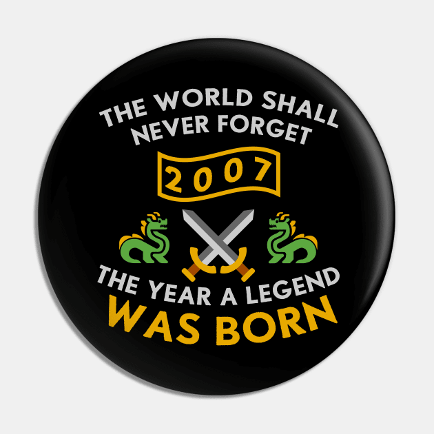 2007 The Year A Legend Was Born Dragons and Swords Design (Light) Pin by Graograman