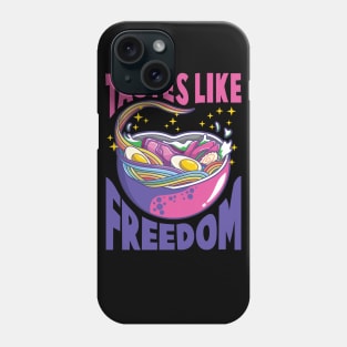 Tastes Like Freedom Phone Case