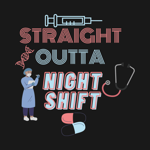 Straight Outta NIghtshift by WeStarDust