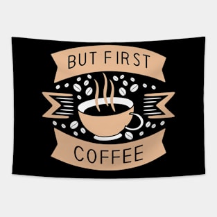 But First Coffee Tapestry