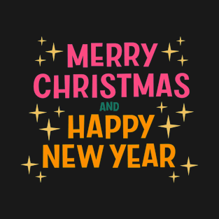 Merry Christmas and Happy New Year T-Shirt