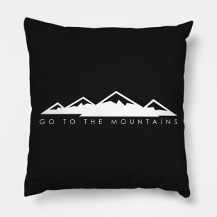 Go to the mountains (dark) Pillow