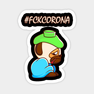 #FCKCORONA - Sad and ill little Pug Magnet