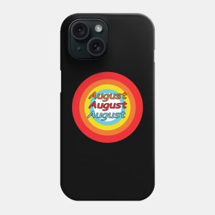 August Shirt T-Shirts Phone Case