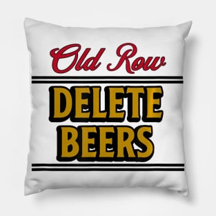 Old Row Delete Beers Pillow