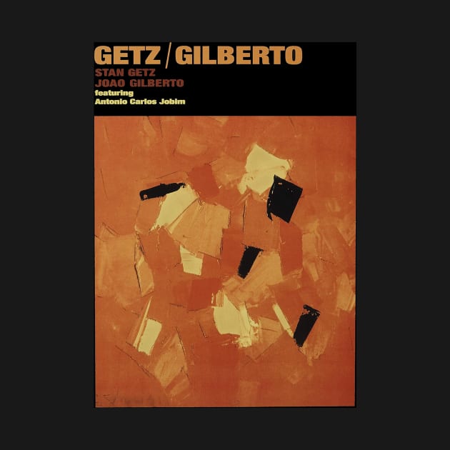 getz/ gilberto/ jobim by The Jung Ones