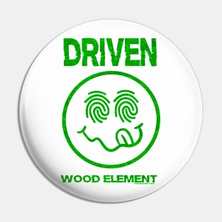 The Driven Wood Element Pin