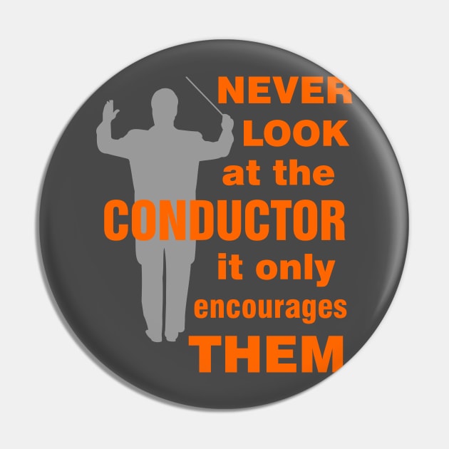 Funny Band, Choir or Orchestra Conductor T-Shirt Pin by evisionarts