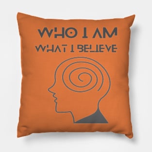 Who I am What I believe Pillow