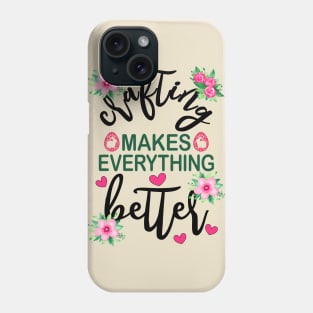 Crafting Makes Everything Better Easter Floral Phone Case