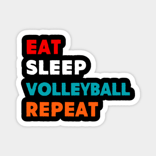 Eat Sleep Volleyball Repeat Magnet