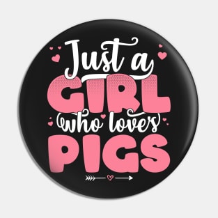 Just A Girl Who Loves Pigs - Cute Pig lover gift print Pin