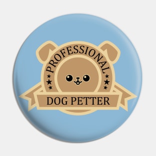 Professional Dog Petter Pin