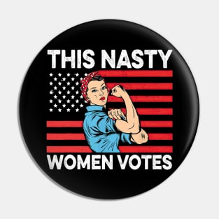 This Nasty Women Votes American Flag Vintage Pin