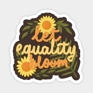 let equality bloom Magnet