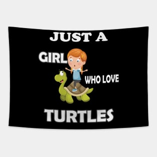 Just a Girl who Loves Turtles Tapestry