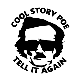 Cool Story Poe T-Shirt