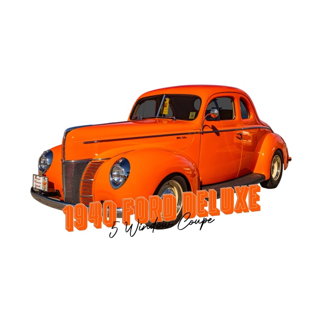 1940 Ford Deluxe 5 Window Coupe by Gestalt Imagery