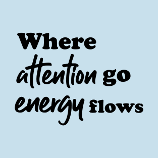 energy flows T-Shirt