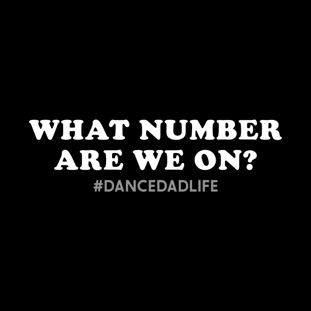 What Number are we on Funny dance dad by unaffectedmoor