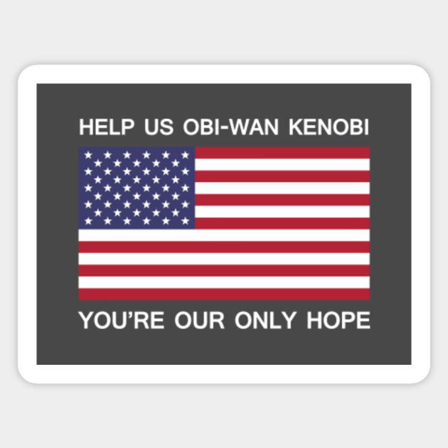 Help Us Obi Wan America Sticker Teepublic