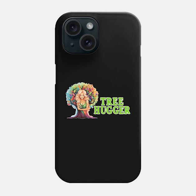 Tree Hugger Woman Hugging Tree Nature Lover Trending Gift Idea Phone Case by Funny Stuff Club