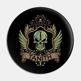 TANITH - ELITE EDITION Pin