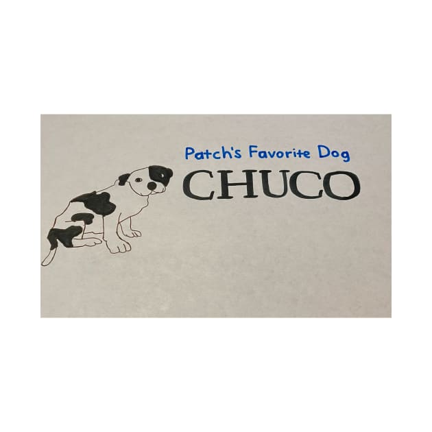 Patch's Favorite Dog Chuco by PatchDraws