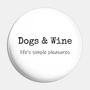 Dogs & Wine T-Shirt Mug Coffee Mug Apparel Hoodie Sticker Gift Pin