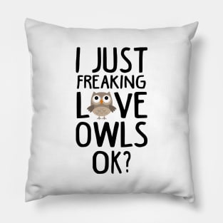 Love Owls Funny Owls Lover Gift Pillow