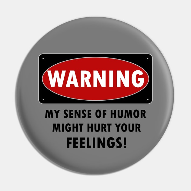 WARNING - MY SENSE OF HUMOR MIGHT HURT YOUR FEELINGS! Pin by KinkPigs