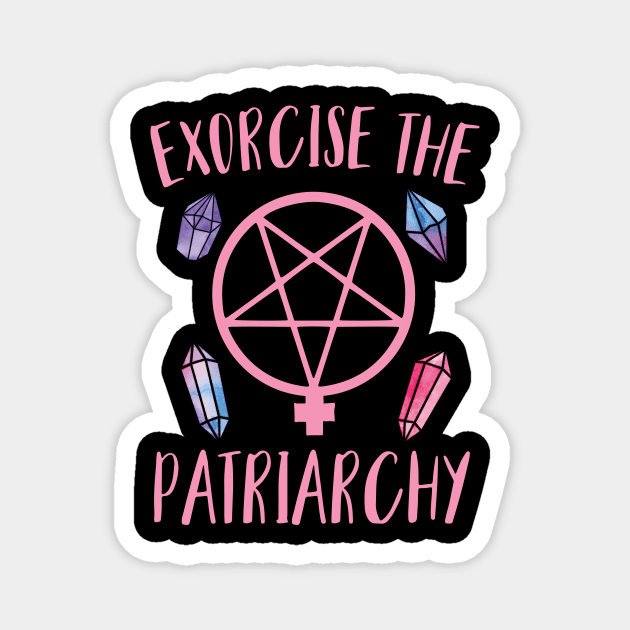 Exorcise The Patriarchy Magnet by Eugenex