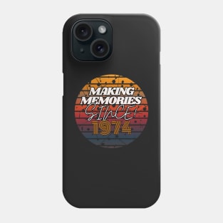 Making Memories Since 1974 Phone Case