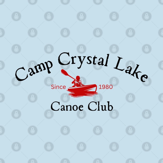 Camp Crystal Lake Canoe Club by SiebergGiftsLLC